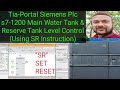 Tia Portal Siemens Plc S7 1200 Main Water Tank Reserve Tank Level Control Using SR Instruction