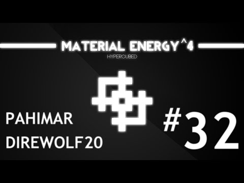 Material Energy^4 with Direwolf20 - Episode 32