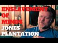 Jones Plantation - Behind the Scenes Larken Rose - Enslavement of Minds