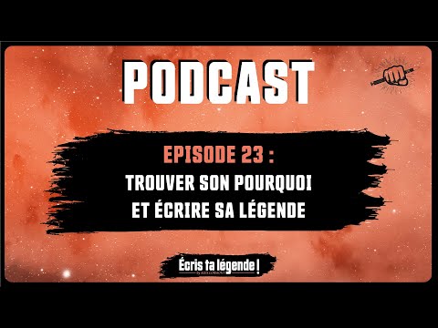 Podcast - Comment trouver son pourquoi ?