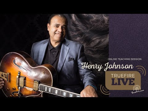 TrueFire Live: Henry Johnson