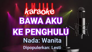 Download lagu BAWA AKU KE PENGHULU - Karaoke || Lesti mp3 Download lagu BAWA AKU KE PENGHULU - Karaoke || Lesti mp3