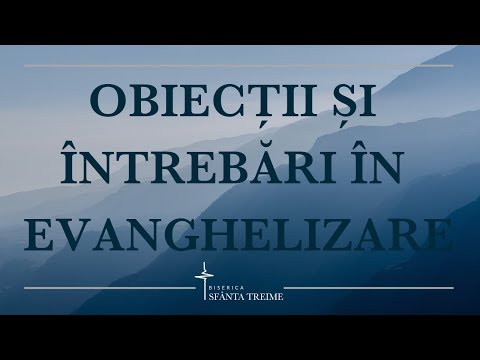 Marian Mihai Levi - Studiu - Obiecții și întrebări în evanghelizare