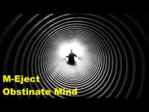 M-Eject - Obstinate Mind (minimal techno / dark techno mix)