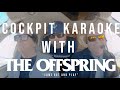 The Offspring - Come Out and Play (Cockpit Karaoke Version)