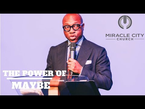 The Power of Maybe | Wesley Knight