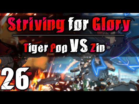 [Striving for Glory #26] Grand Final - Tiger Pop vs Zin