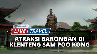 Kemeriahan Imlek di Klenteng Sam Poo Kong Semarang, Atraksi Barongan Jadi Daya Tarik Wisatawan