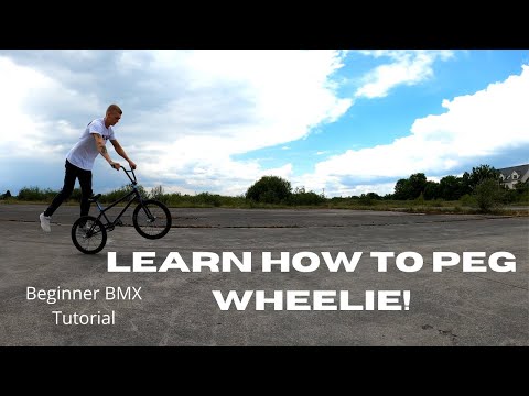 HOW TO BMX | The Most Extensive Guide to Peg Wheelies | Rolling, Spinning, Pumping & more
