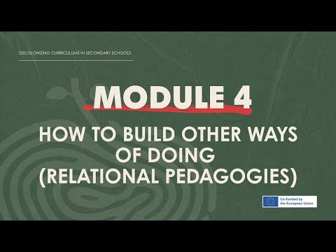 Module 4. How to build other ways of doing (relational pedagogies) - DECUS Training