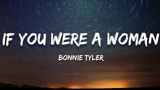 Download lagu Bonnie Tyler - If You Were A Woman (Lyrics) mp3