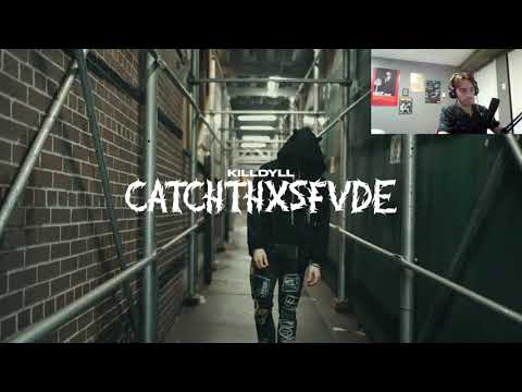 Kill Dyll - CATCHTHXSFADE (Reaction)