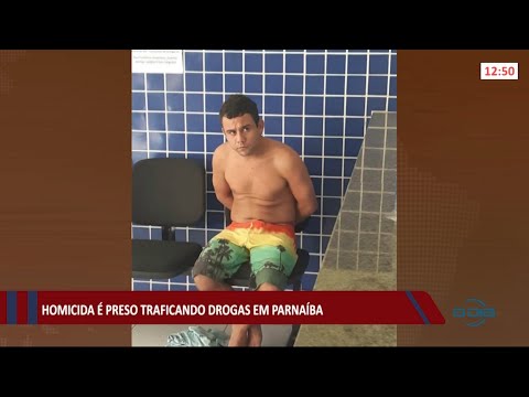Homicida é preso traficando drogas na cidade de Parnaíba 04 08 2021