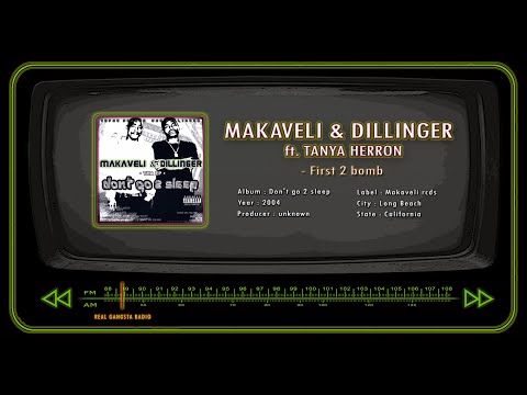 MAKAVELI & DILLINGER ft. TANYA HERRON - First 2 bomb