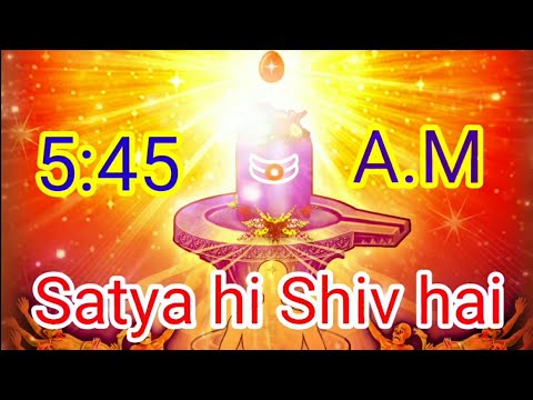 5:45 AM BK traffic control song Satya hi Shiv hai Shiv hi Sundar