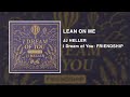 Lean On Me