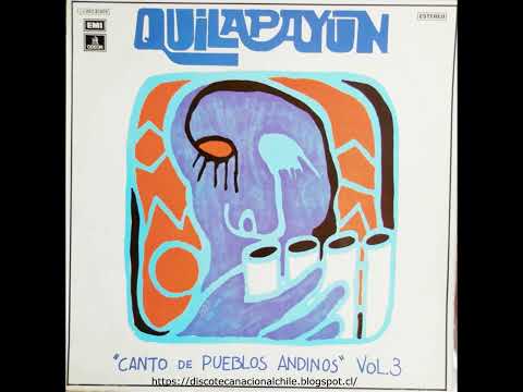 Quilapayún: Canto de Pueblos Andinos vol. 3 (Disco Completo) 1975
