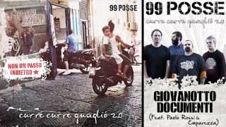 99 POSSE - Giovanotto Documenti (Feat. Paolo Rossi & Caparezza) - Curre Curre Guagliò 2.0