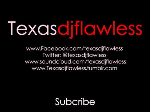 DJ Flawless - Face Down Ass Up @texasdjflawless (Free Download)