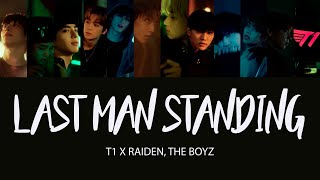 Download lagu T1 X RAIDEN, THE BOYZ (더보이즈) - Last Man Standing [Han|Rom|Eng Lyrics] [POR/ITA] mp3
