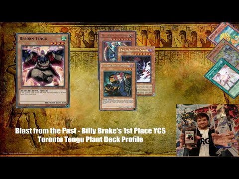 [Yu-Gi-Oh!] Blast From the Past - Billy Brake's 1st Place YCS Toronto Tengu Plant Deck Profile