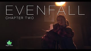 Evenfall: Chapter Two (Prologue) | Post-Apocalyptic Short Film Series