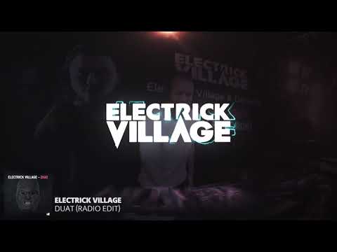 Electrick Village - Duat (Radio Edit)
