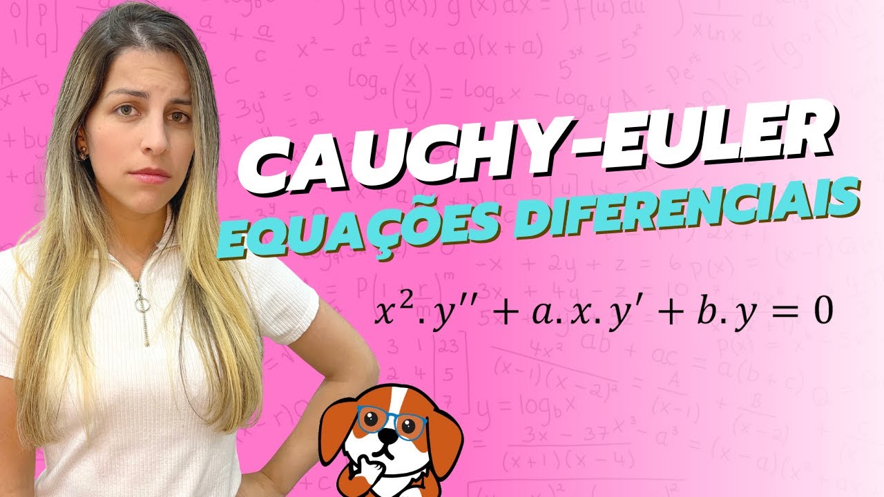 EDO de 2ª Ordem: Equação de Cauchy-Euler