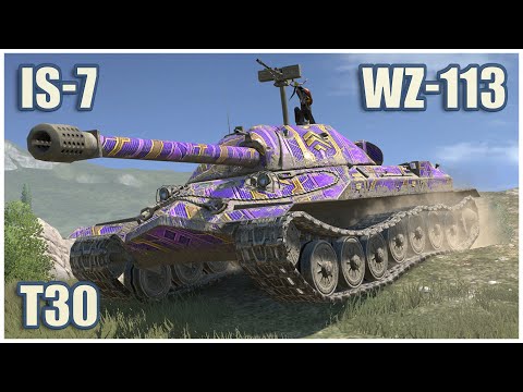 IS-7, WZ-113 & T30 • WoT Blitz Gameplay