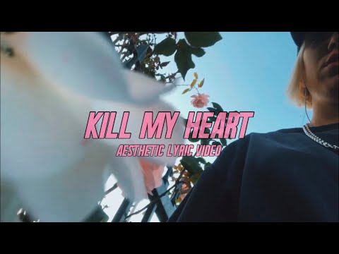 Kate Klein - Kill My Heart | Aesthetic Lyric Video