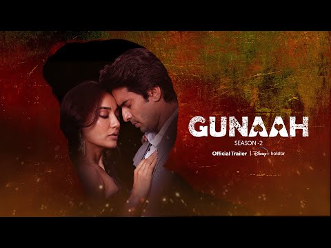 Gunaah S2 | Official Trailer | Jan 3 | Surbhi Jyoti | DisneyPlus Hotstar — Gunaah