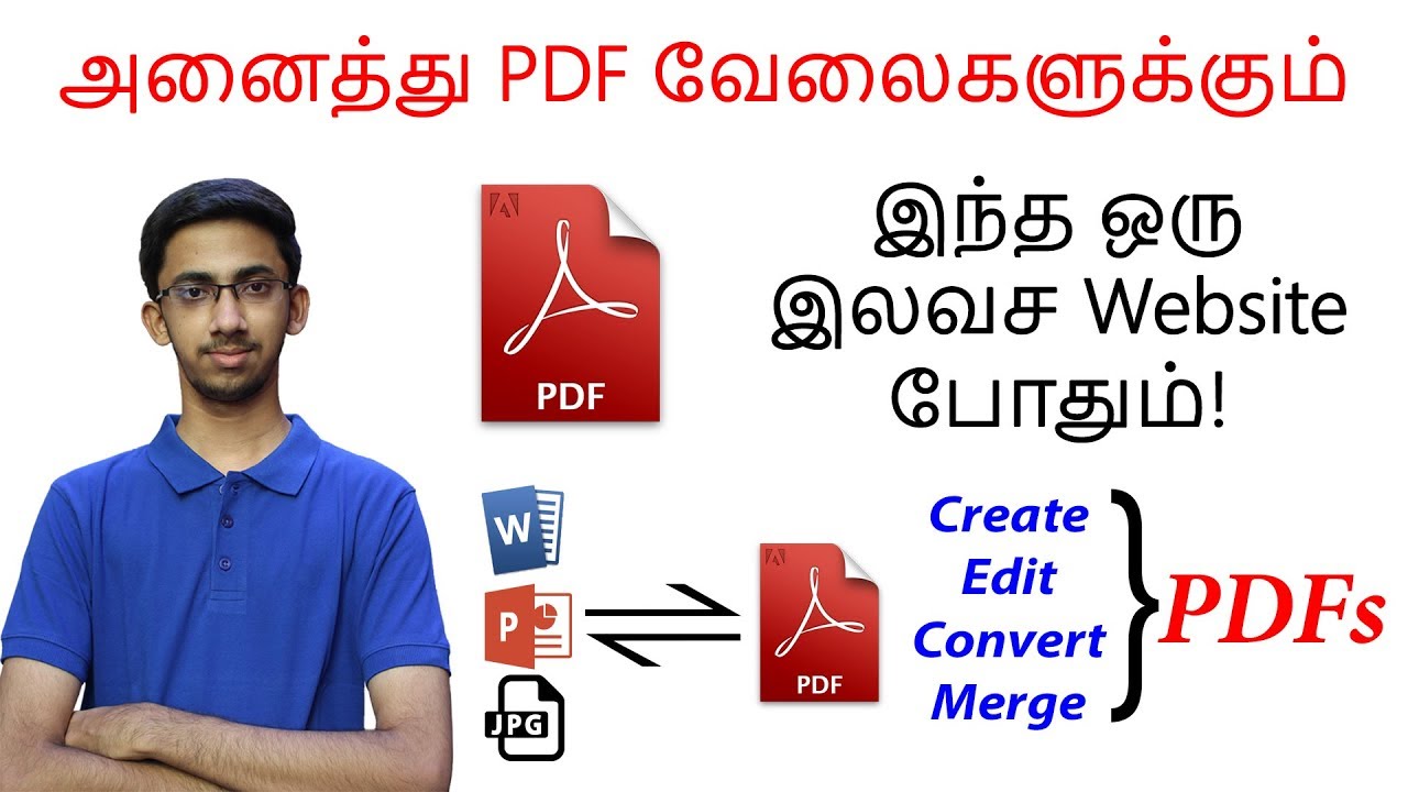 PDF தொடர்பான வேலையா? இதப் பாருங்க! How to Create, Edit, Convert, Split and Merge PDF Files ? (Tamil)