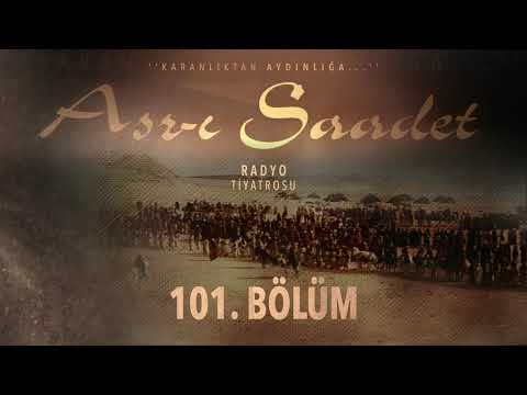 101. Bölüm | Asr-ı Saadet Radyo Tiyatrosu - Baskın / Ümmü Zerr'in Kaçırılışı