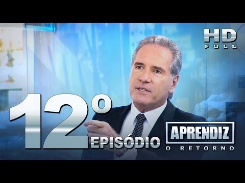 APRENDIZ O RETORNO - 12º EPISÓDIO (27/11) FULL HD