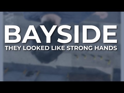 They Looked Like Strong Hands - Bayside