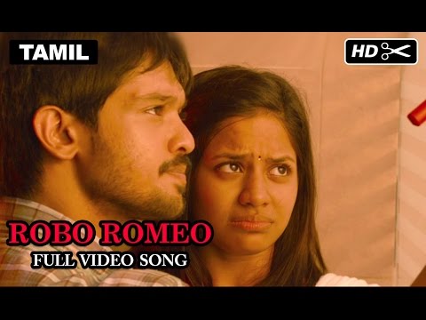 Tamizhukku En Ondrai Azhuthavam | Robo Romeo Full Video Song
