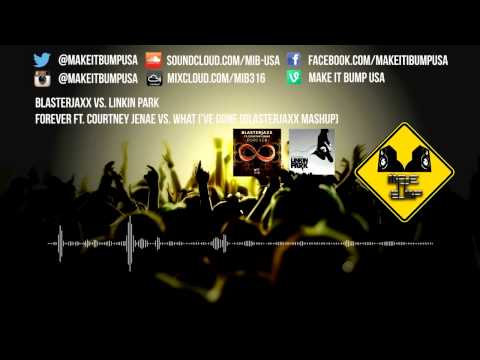 Blasterjaxx vs. Linkin Park - Forever vs. What I've Done [Blasterjaxx Mashup (Make It Bump Reboot)]
