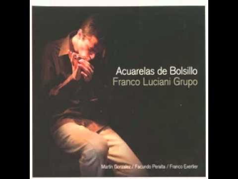 Franco Luciani Grupo - Acuarelas de bolsillo -disco entero-