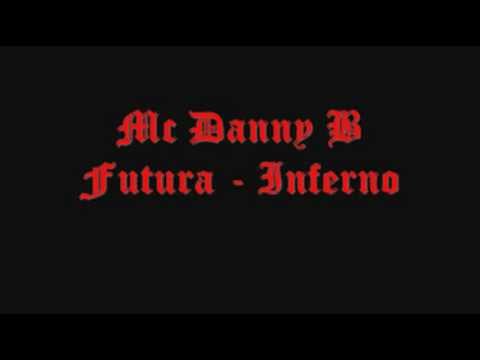 Mc Danny B Inferno