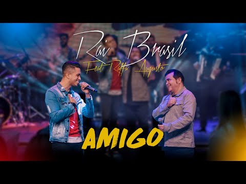 Raí Brasil e Raffa Augusto - Amigo (Oficial)