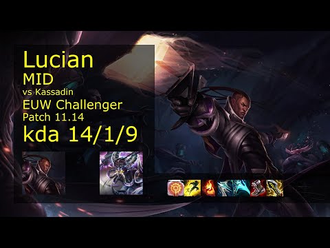 Lucian Mid vs Kassadin - EUW Challenger 14/1/9 Patch 11.14 Gameplay