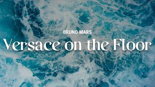 Download lagu bruno mars - versace on the floor | Lyrics mp3