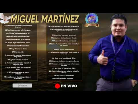 Pastor Miguel Martínez / Canto de gratitud