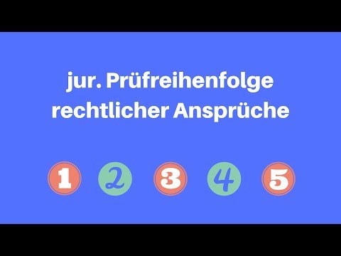 Einführung juristische Arbeitstechniken | Reihenfolge Prüfung von Anspruchsgrundlagen
