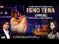Ishq Tera Title Song Lyrical Sonu Nigam Shreya Ghoshal Hrishitaa Bhatt Mohit Madaan