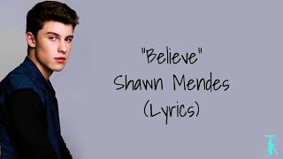 Believe - Shawn Mendes (Lyrics)