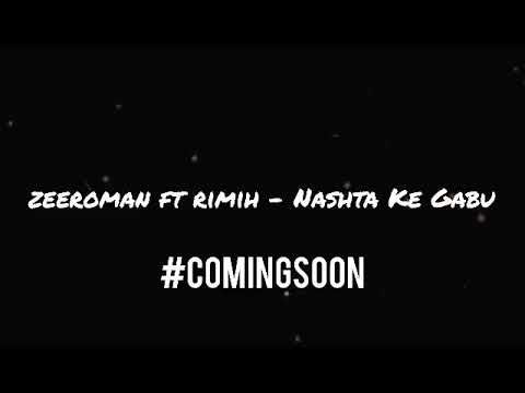 ZeeroMan ft Rimih -coming soon ...