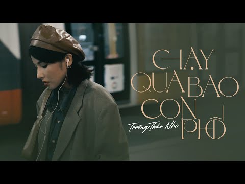 CHẠY QUA BAO CON PHỐ