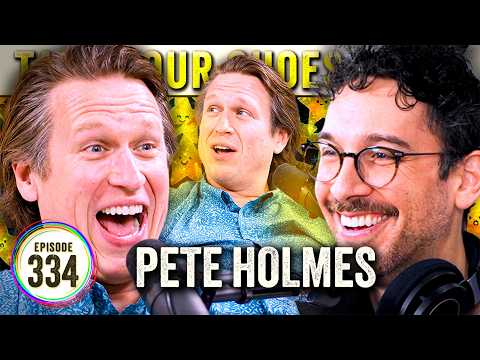 Pete Holmes 3.0 on TYSO - #334
