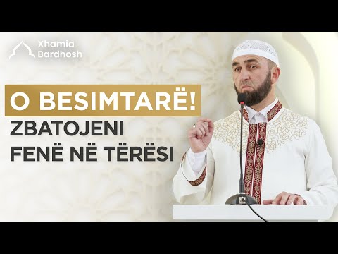 HUTBEJA E XHUMASË | O besimtarë! Zbatojeni fenë në tërësi - Besnik Llumnica